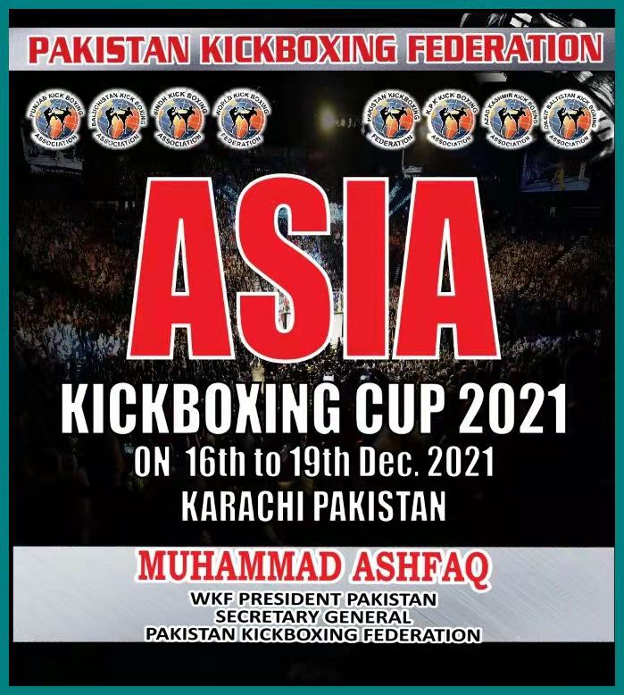 2021年WKF亚洲杯自由搏击大奖赛（2021年12月16日-19日\巴基斯坦-卡拉奇）